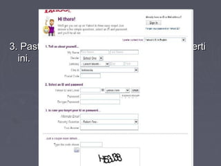 3. Pasti yang muncul adalah halaman seperti3. Pasti yang muncul adalah halaman seperti
ini.ini.
 