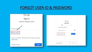 FORGOT USER-ID & PASSWORD
 
