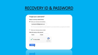 RECOVERY ID & PASSWORD
 