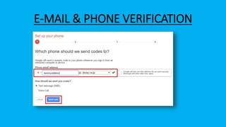 E-MAIL & PHONE VERIFICATION
 