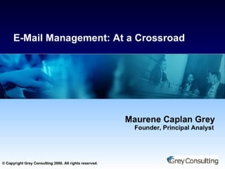 E Mail Management At A Crossroad