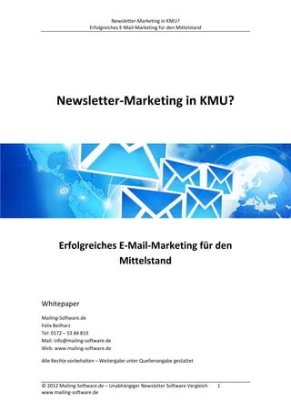 Newsletter-Marketing in KMU?
                    Erfolgreiches E-Mail-Marketing für den Mittelstand




      Newsletter-M...
