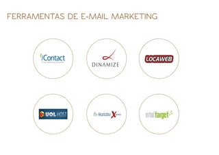 FERRAMENTAS DE E-MAIL MARKETING
 