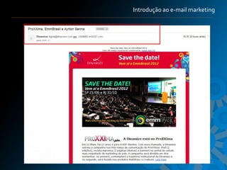 Introdução ao e-mail marketing




                            21
 
