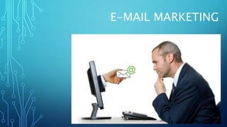 E-MAIL MARKETING
 