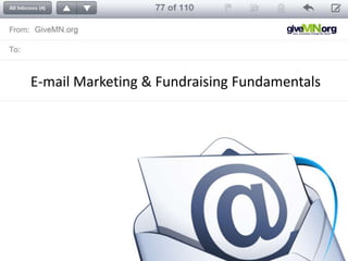E-mail Marketing & Fundraising Fundamentals
 