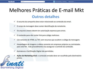 Melhores Práticas de E-mail Mkt
         Outros detalhes
 