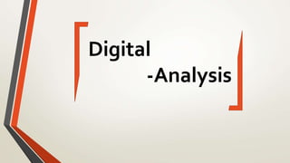 Digital
-Analysis
 