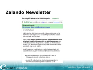 eduvision.de/emailmarketing
Zalando Newsletter
 