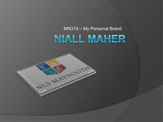 MN319 – My Personal Brand
 