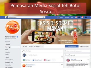 Pemasaran Media Sosial Teh Botol
Sosro
 