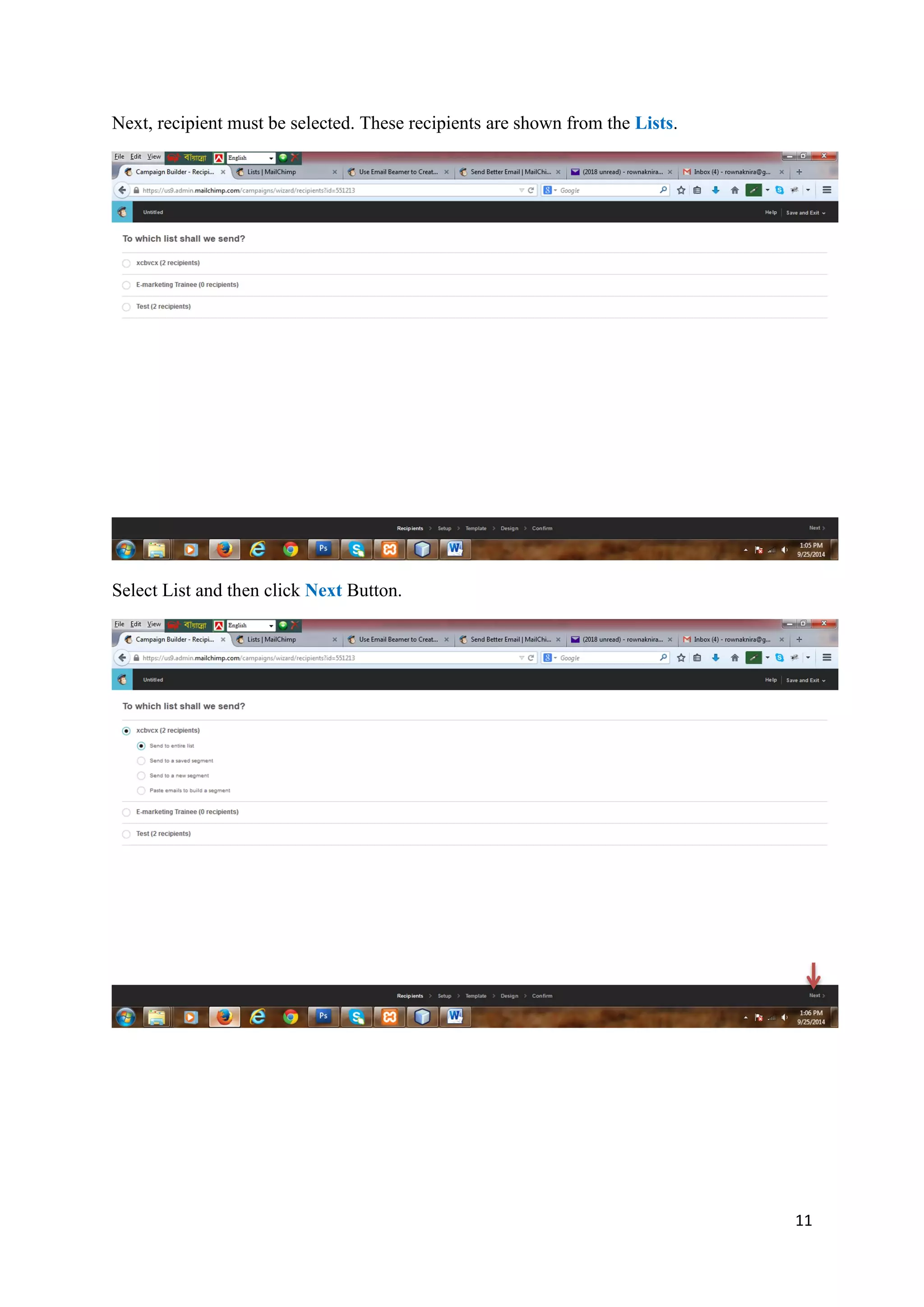 11
Next, recipient must be selected. These recipients are shown from the Lists.
Select List and then click Next Button.
 