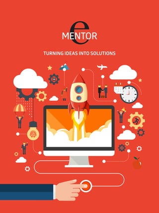 eMENTOR
TURNING IDEAS INTO SOLUTIONS
 