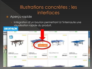    Aperçu rapide
    › Intégration d’un bouton permettant à l’internaute une
      visualisation rapide du produit.
 