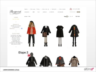 Etape 2




e-MERCHANDISING de Mode
 