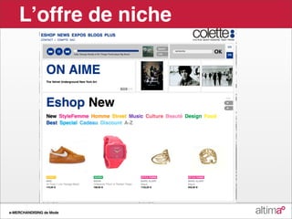 Lʼoffre de niche




e-MERCHANDISING de Mode
 