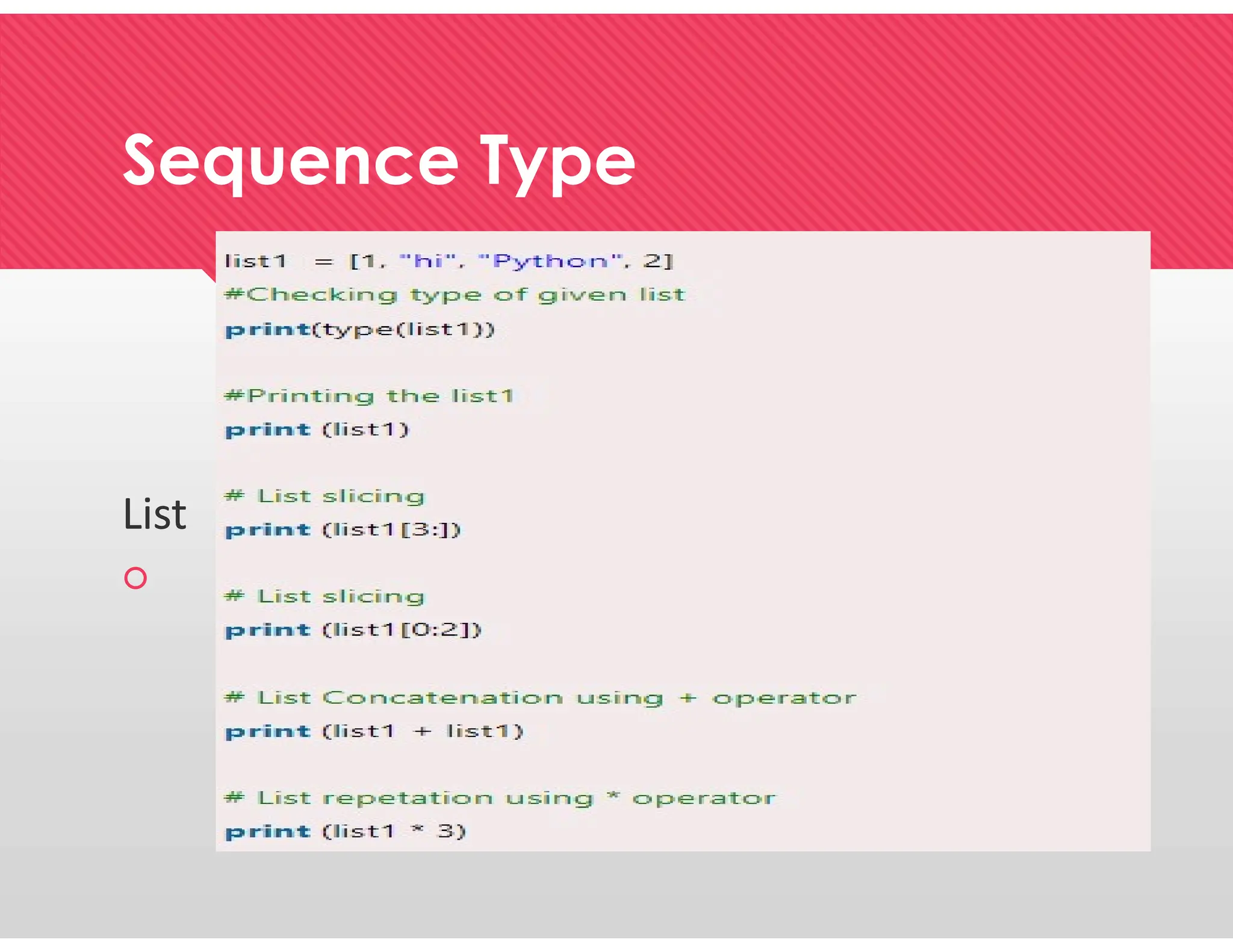 Sequence Type
Sequence Type
List

List

 