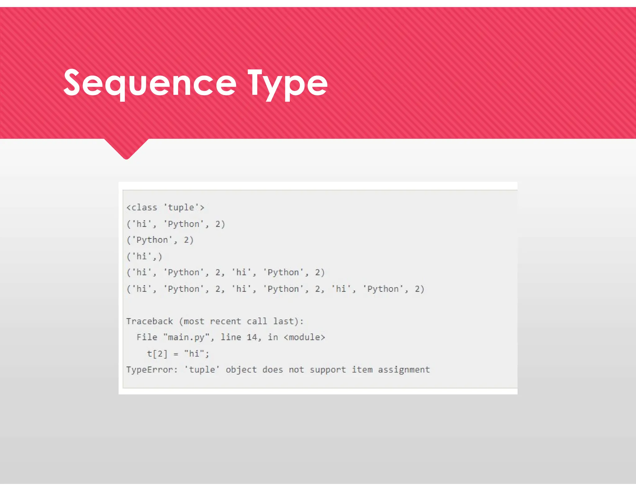 Sequence Type
Sequence Type
 