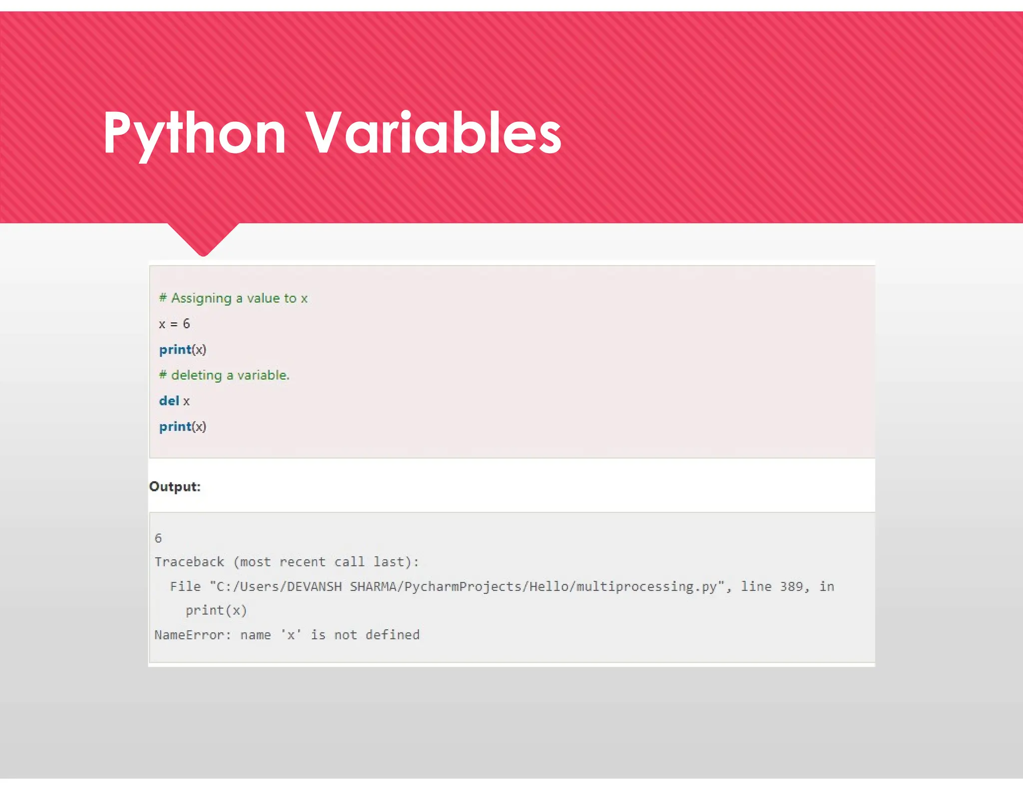 Python Variables
Python Variables
 