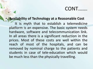 After care or post operated care patients need not come to the main hospital for minor consultation.