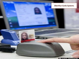 Oberthur Cards Systems
 