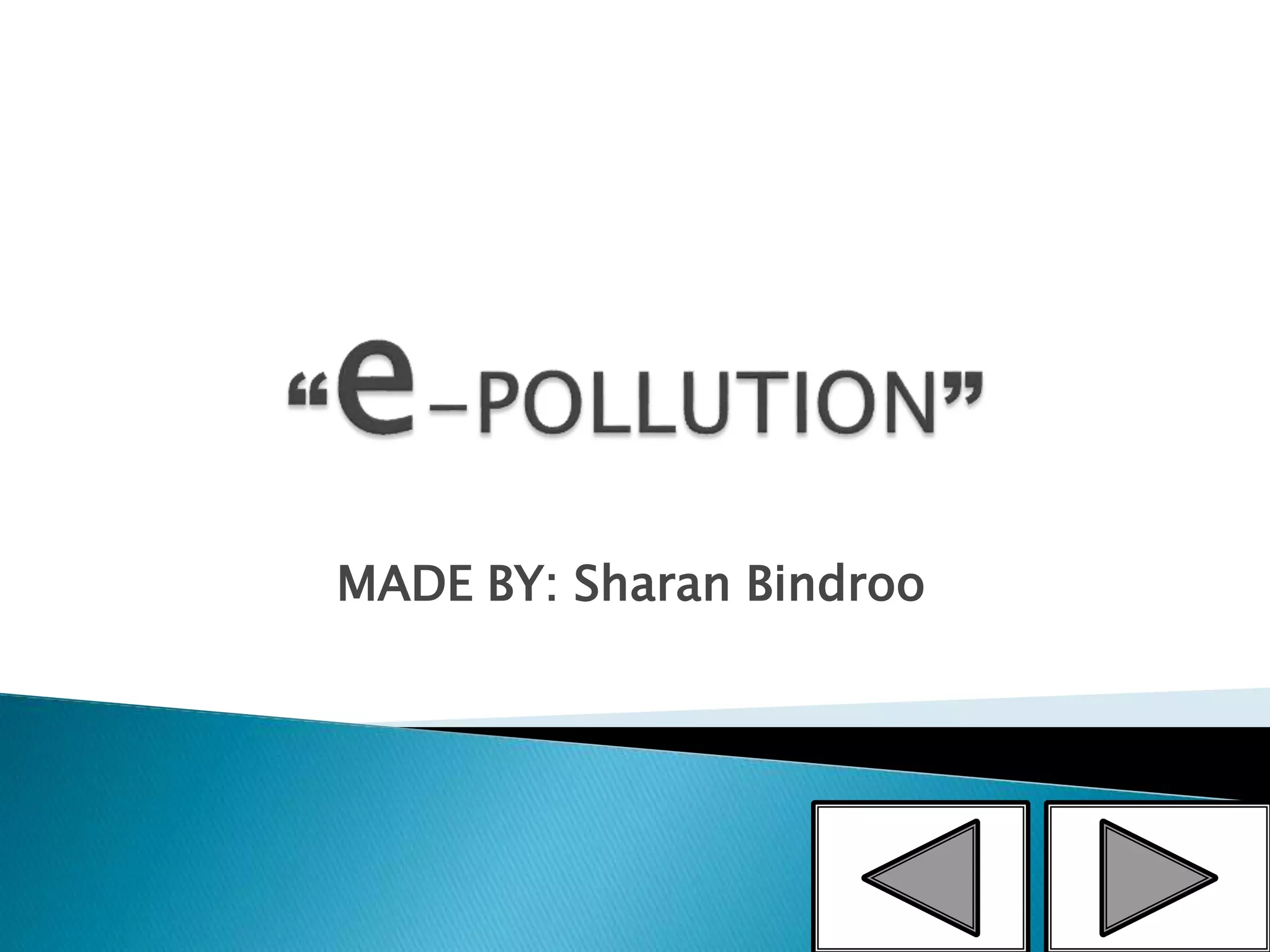 MADE BY: Sharan Bindroo
1