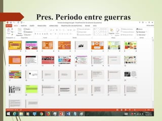 Pres. Periodo entre guerras
 