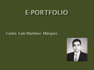 Carlos Luis Martínez Márquez
 