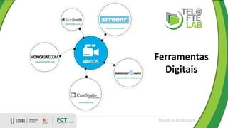 Ferramentas
Digitais
ftelab.ie.ulisboa.pt
 