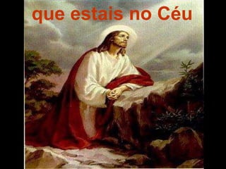 que estais no Céu  