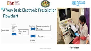 Rational use of medicines
Prescriber
 
