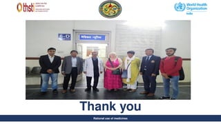 Rational use of medicines
Thank you
Rational use of medicines
 