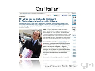 Casi italiani
Avv. Francesco Paolo Micozzi
 