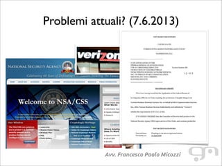 Problemi attuali? (7.6.2013)
Avv. Francesco Paolo Micozzi
 