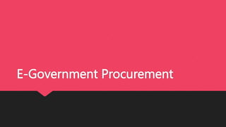 E-Government Procurement
 
