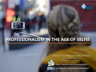 Professionalism in the Age of Selfie