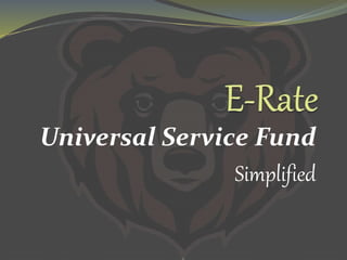 Universal Service Fund
Simplified
 