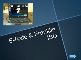 E-Rate & Franklin ISD  