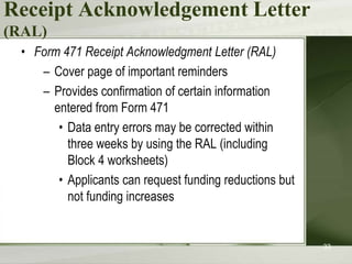Acronyms and termsBilled Entity Number (BEN) – an identification number assigned by USAC to each school or library buildingNeed a BEN? Call SLD at 1-888-203-8100Personal Identification Number (PIN) – a code assigned by USAC to applicants for use in certifying program forms onlineUSAC issues a PIN to every new authorized person filing a paper Form 470, 471, or 48625