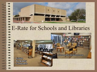 E-Rate for Schools and Libraries 