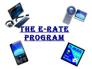 The E-Rate   Program 