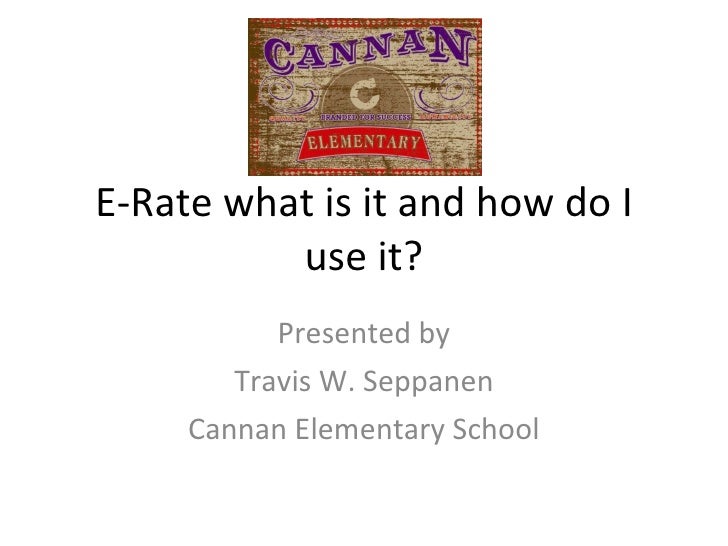 E rate what is it and how do i