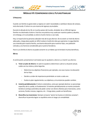E-Reading Presupuesto Familiar




                                                                    1                                        7                    7
)1         1



3
     (                     &                                                                                      &

B                                       5,                              #                                                             +,6
                                                    &                               (
                                                                                                                      &

9                      #                                                (                                        &B               2
                                                                #                                                                         =
                                                                                                                                  )           )
                                                                                                             &

/                                                                                                (                                    (                           /




                                                5                                                    (                                                    =

      D/       #           # -, # $         ;               H                                (                                (
               (                                                                &

                   E           B                        )                                    F           )
                                        ) &

                   E           B                                                                                                              &

                   E               !                                        F                )                                                            &

      (/   #4!                 - ! $!           #                                        (                                )                                           )
                       #                                                            &"
                       (               )                (
                                                                                    &                                                                 &

      F/       !
               4       !!
                       .               !
                                       #4       !# ="                                            :                                                            ;
                                                                                                                                                  &




    www.sernac.cl

    600 594 6000
 