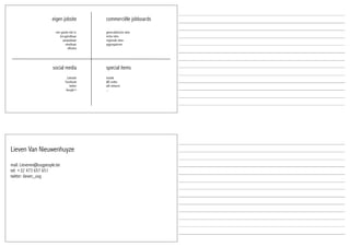 eigen jobsite          commerciële jobboards

                        een goede site is:   generalistische sites
                           terugvindbaar     niche sites
                             aanpasbaar      regionale sites
                               meetbaar      aggregatoren
                                 efficiënt




                       social media          special items
                                 Linkedin    mobile
                                Facebook     QR codes
                                   twitter   wifi network
                                 Google+     ...




Lieven Van Nieuwenhuyze

mail: Lievenvn@usgpeople.be
tel: +32 473 657 651
twitter: lieven_usg
 