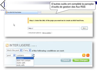 D’autres outils ont complété la panoplie d’outils de gestion des flux RSS