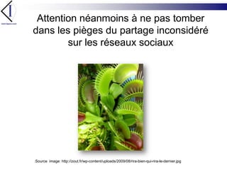 Attention néanmoins à ne pas tomber dans les pièges du partage inconsidéré sur les réseaux sociauxSource  image: http://zout.fr/wp-content/uploads/2009/08/rira-bien-qui-rira-le-dernier.jpg