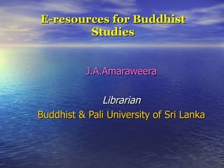 E-resources for Buddhist Studies
