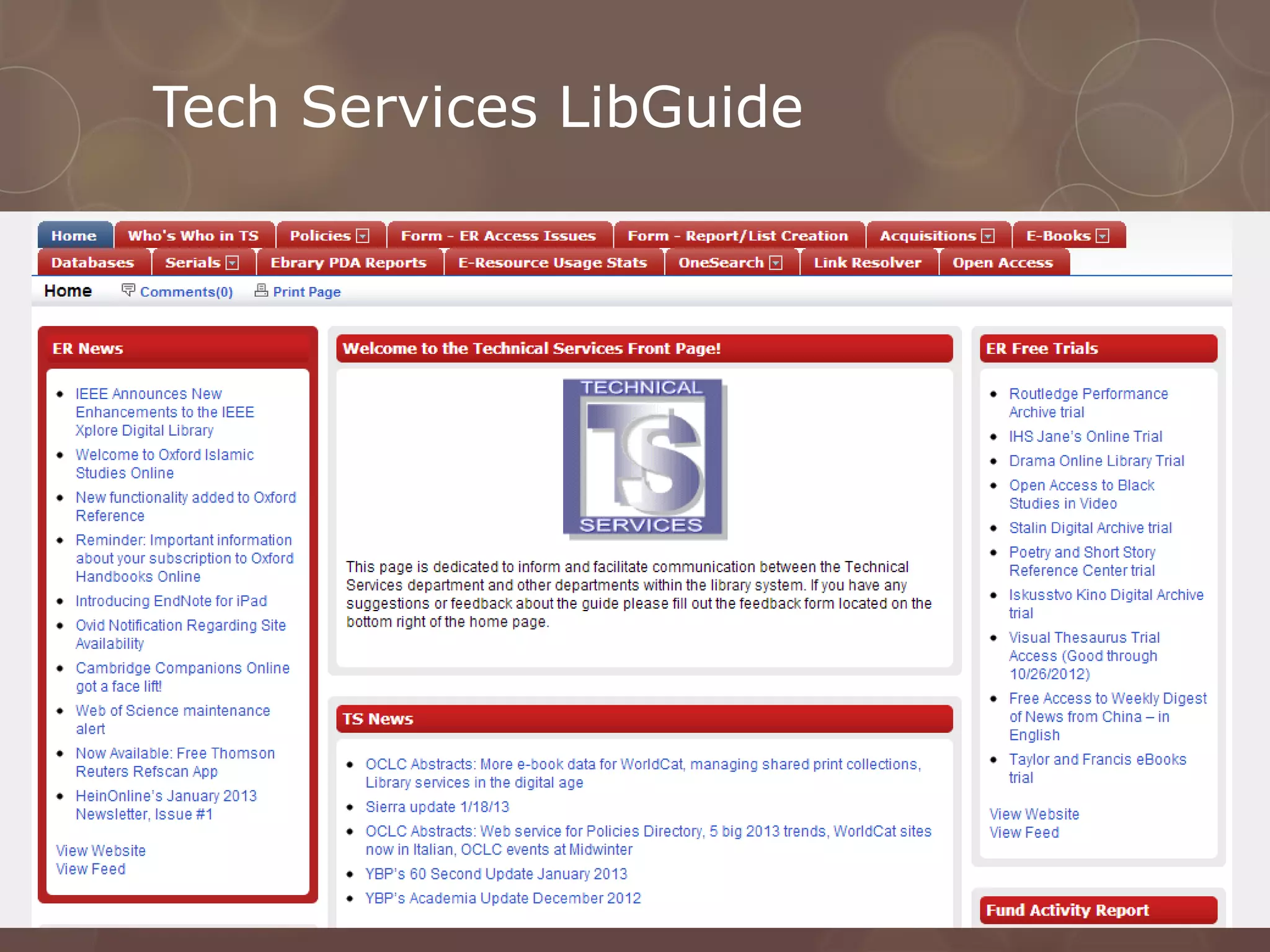 Tech Services LibGuide
 