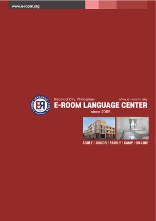 Thông tin về trường Anh ngữ E-ROOM (brochure(2019)) - Du học tiếng Anh tại Philippines