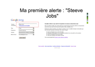 Ma première alerte : "Steeve
          Jobs"
 